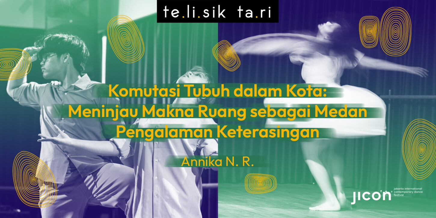 Banner artikel karya Annika dengan judul Komutasi Tubuh dalam Kota: Meninjau Makna Ruang sebagai Medan Pengalaman Keterasingan