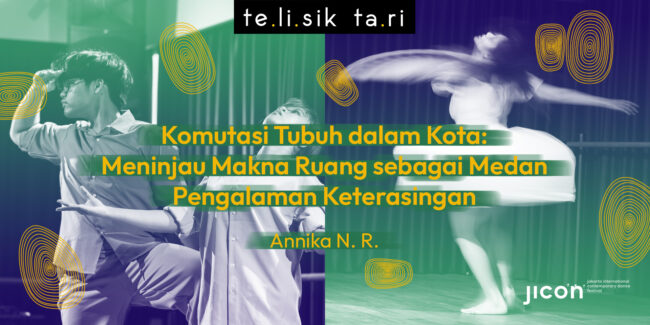 TT 2026 – Web banner – Annika Banner artikel karya Annika dengan judul Komutasi Tubuh dalam Kota: Meninjau Makna Ruang sebagai Medan Pengalaman Keterasingan
