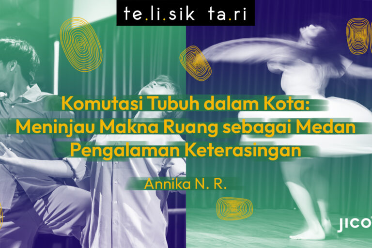 Banner artikel karya Annika dengan judul Komutasi Tubuh dalam Kota: Meninjau Makna Ruang sebagai Medan Pengalaman Keterasingan