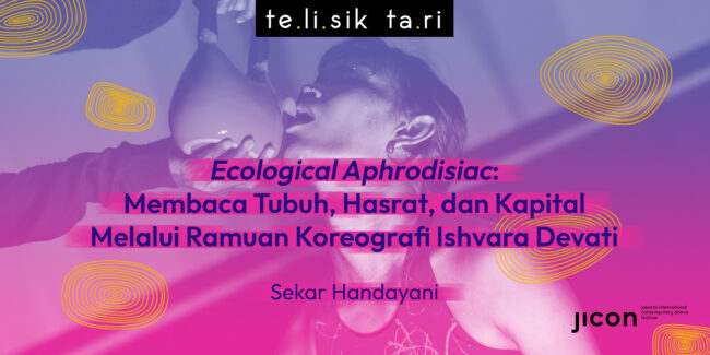 Web banner artikel berjudul Ecological Aphrodisiac: Membaca Tubuh, Hasrat, dan Kapital Melalui Ramuan Koreografi Ishvara Devati